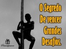 O_Segredo_de_vencer_grandes_desafios